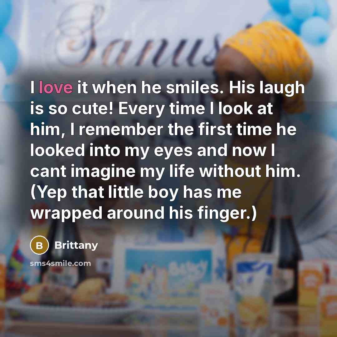 “I love it when he smiles. His laugh is so…” quote by Brittany