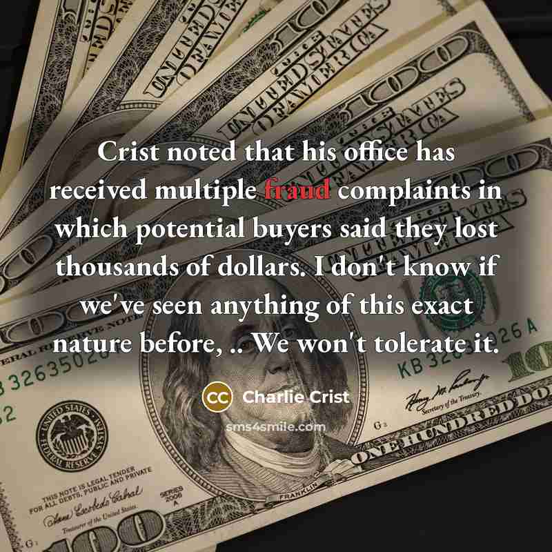 “Crist noted that his office has received multiple fraud complaints…” quote by Charlie Crist