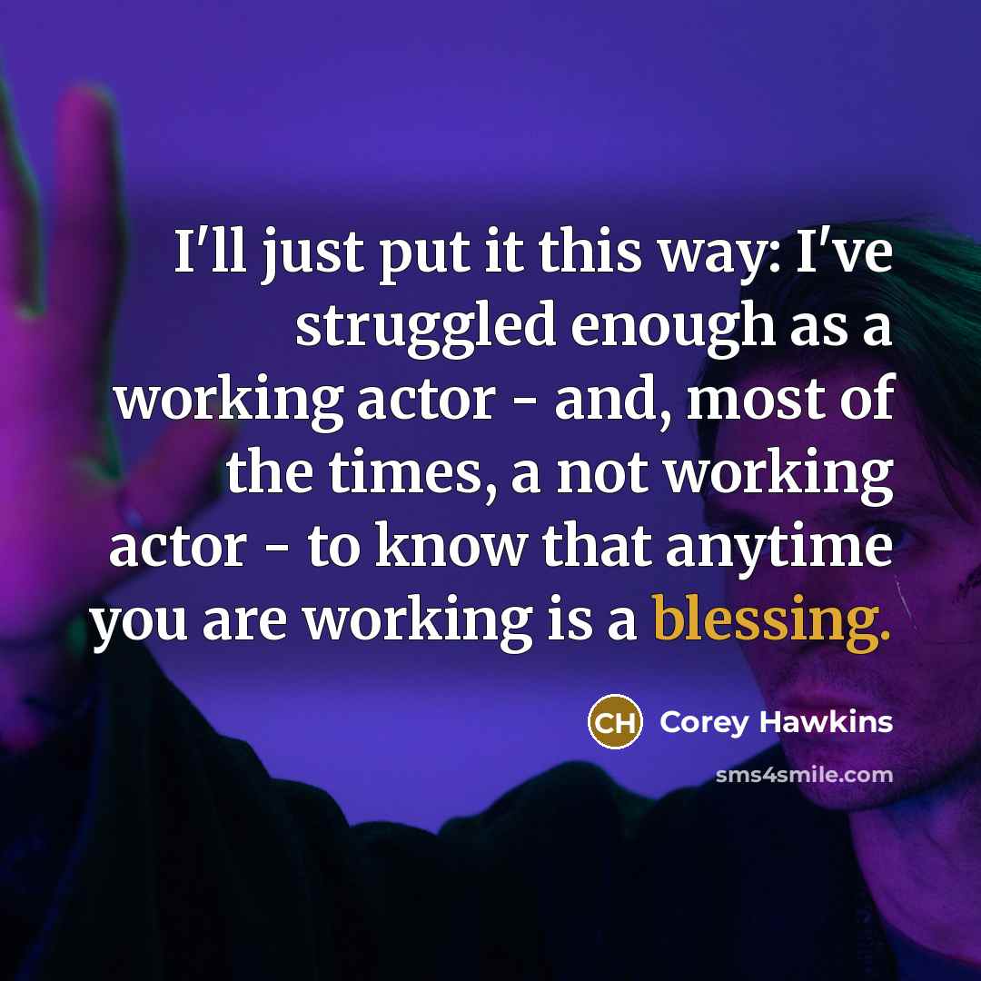 “I'll just put it this way: I've struggled enough as…” quote by Corey Hawkins