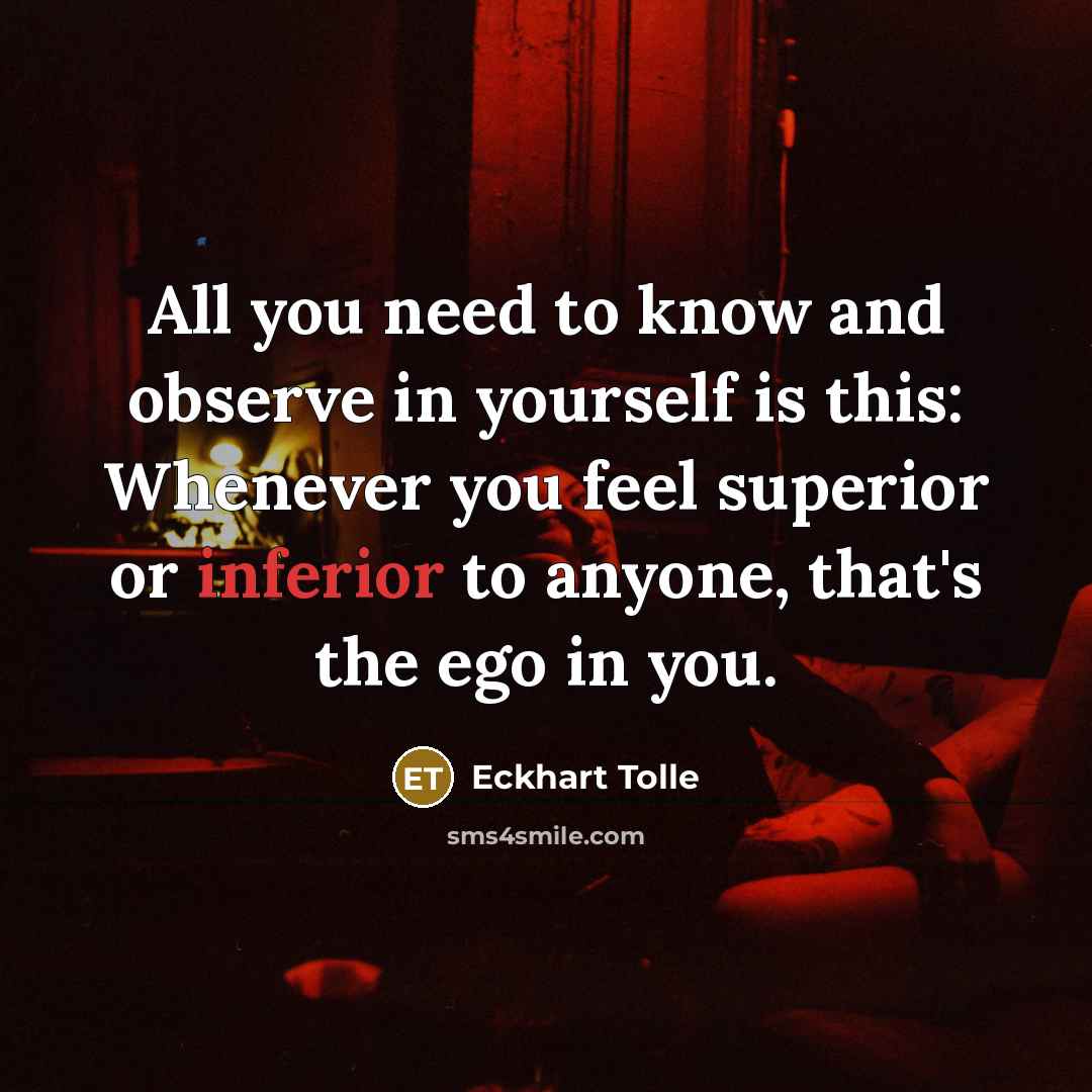 “All you need to know and observe in yourself is…” quote by Eckhart Tolle