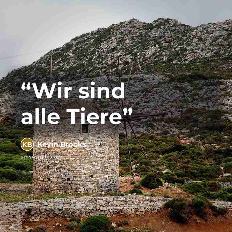 “Wir sind alle Tiere” quote by Kevin Brooks