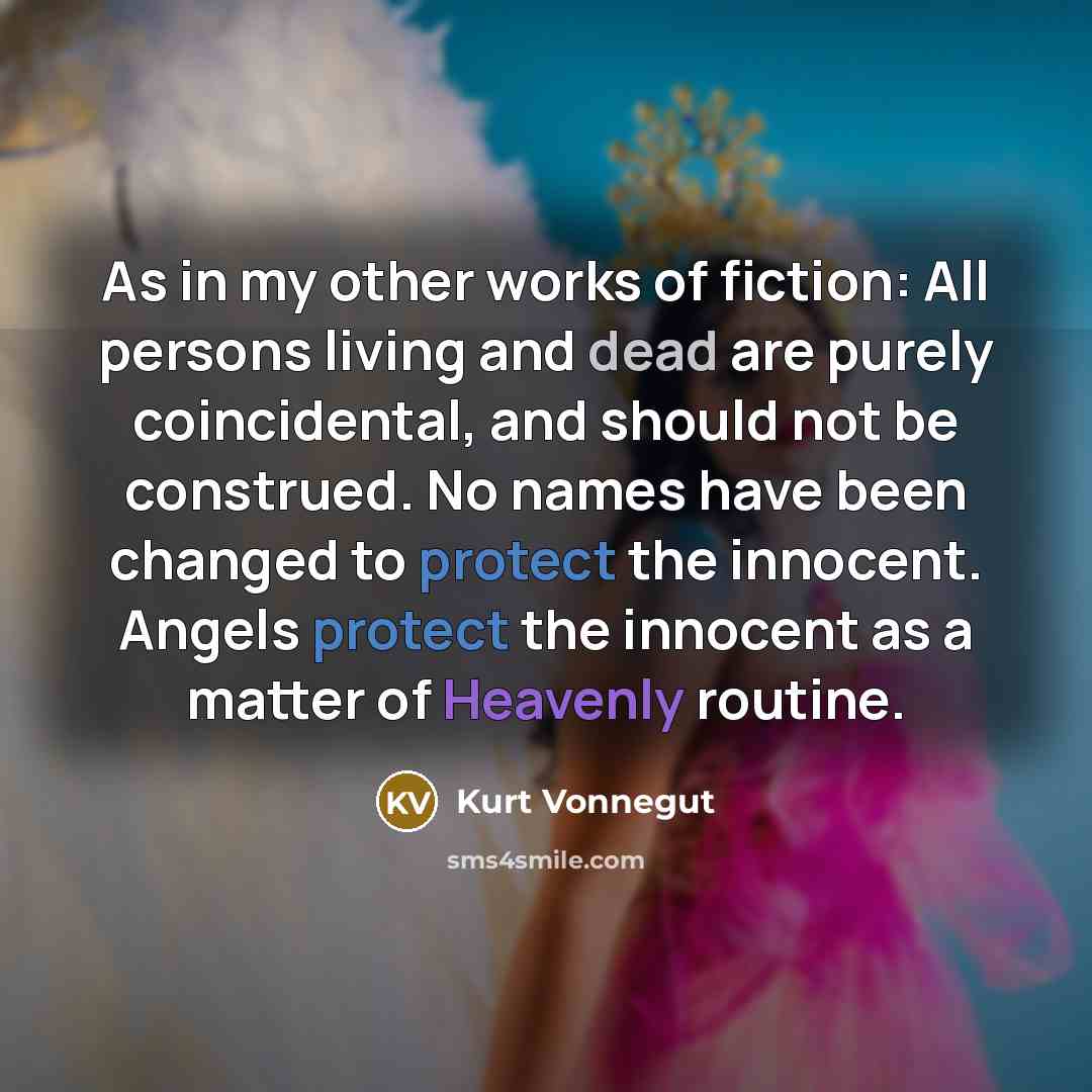 “As in my other works of fiction: All persons living…” quote by Kurt Vonnegut