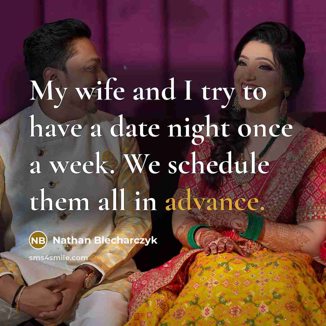 “My wife and I try to have a date night…” quote by Nathan Blecharczyk
