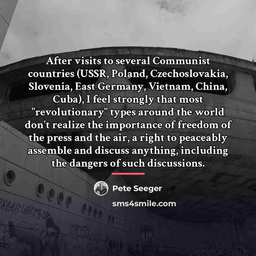“After visits to several Communist countries (USSR, Poland, Czechoslovakia, Slovenia,…” quote by Pete Seeger