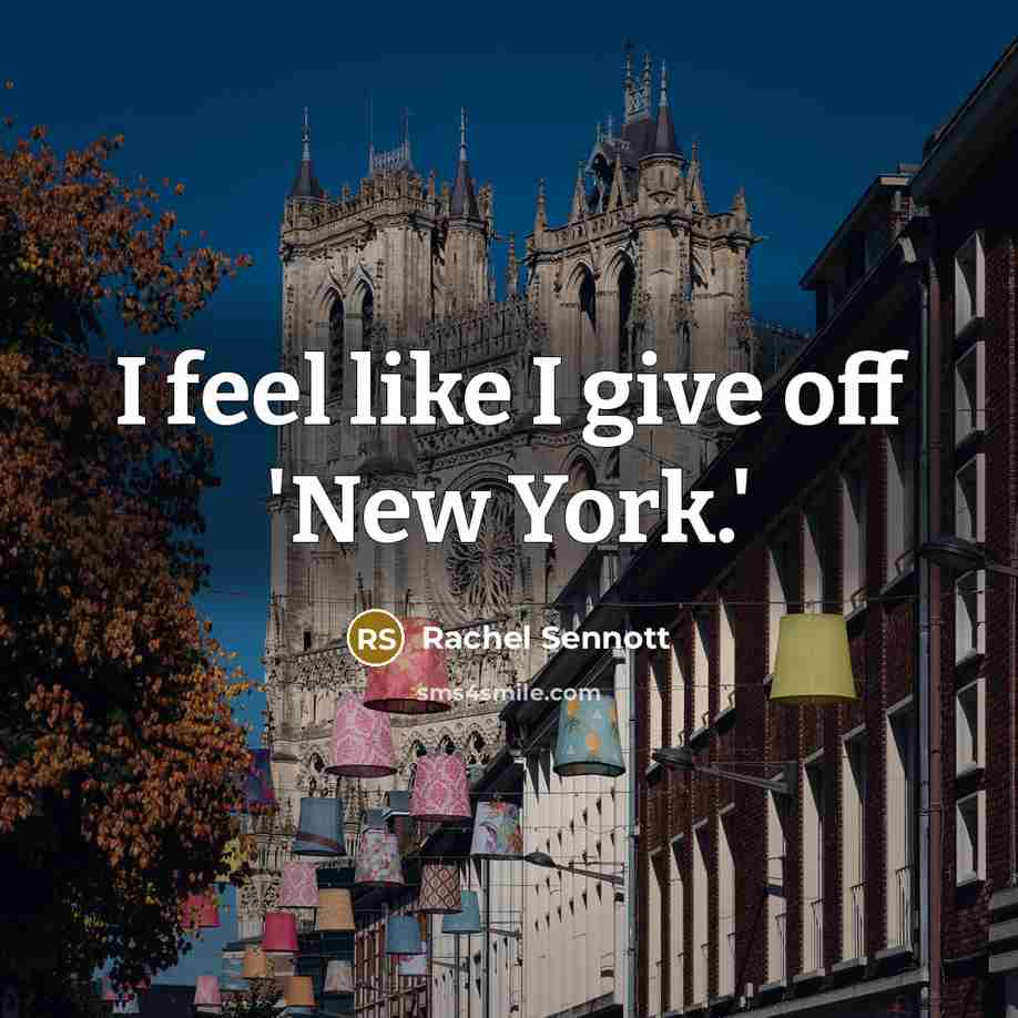 “I feel like I give off 'New York.'…” quote by Rachel Sennott
