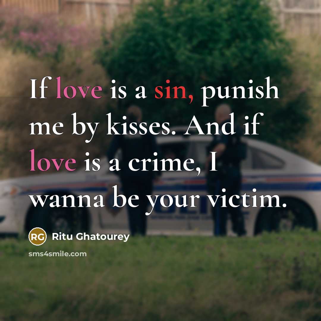 “If love is a sin, punish me by kisses. And…” quote by Ritu Ghatourey