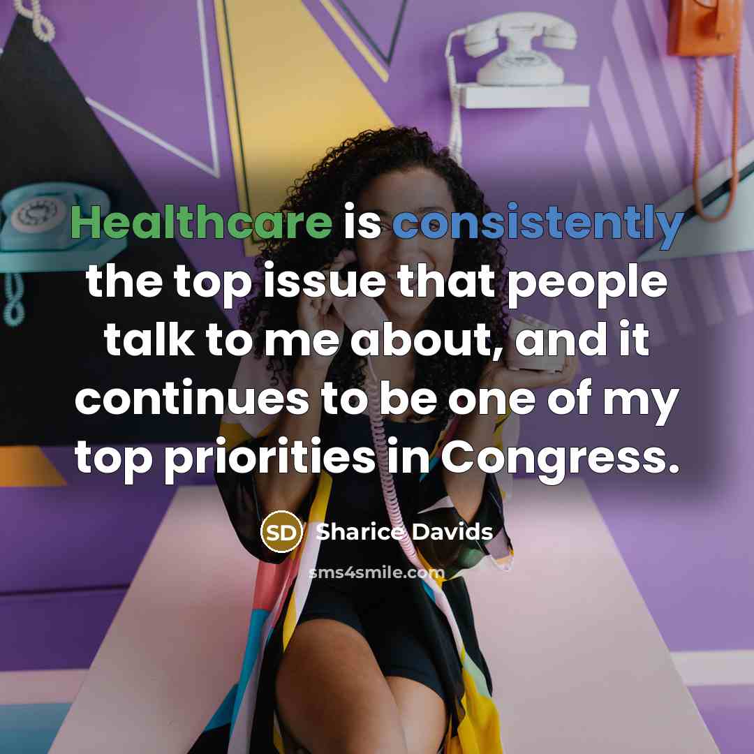 “Healthcare is consistently the top issue that people talk to…” quote by Sharice Davids