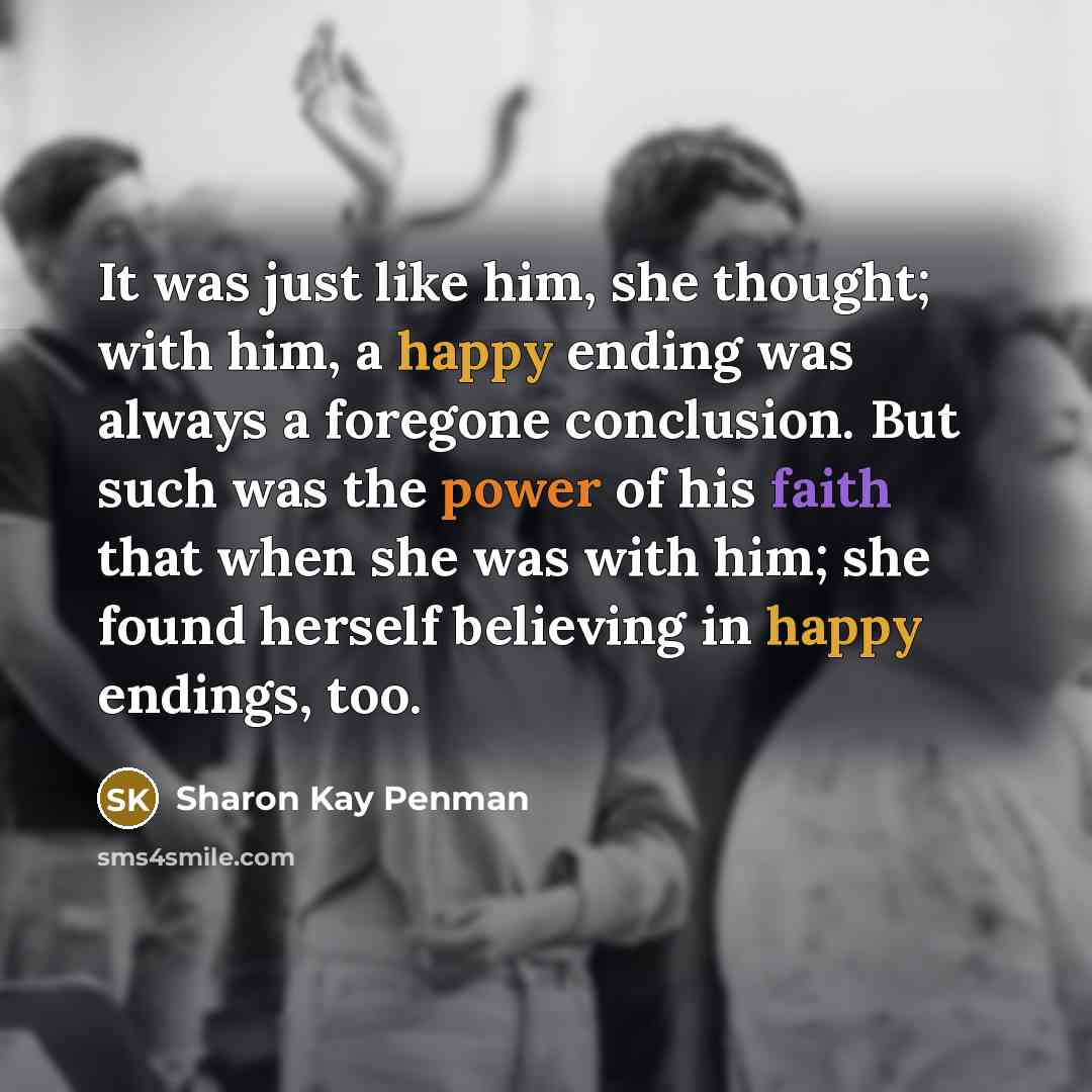 “It was just like him, she thought; with him, a…” quote by Sharon Kay Penman