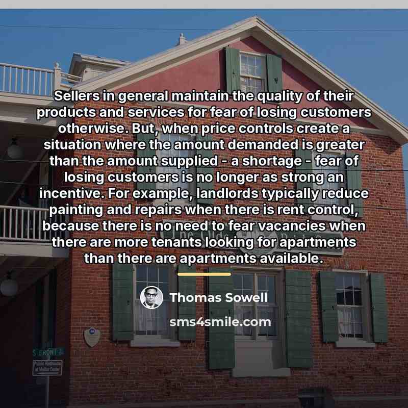 “Sellers in general maintain the quality of their products and…” quote by Thomas Sowell