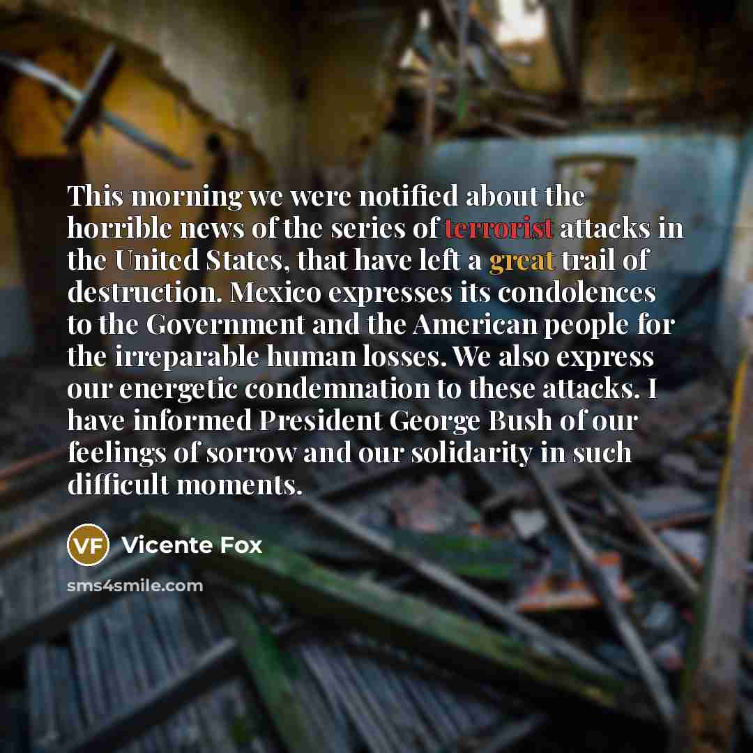 “This morning we were notified about the horrible news of…” quote by Vicente Fox