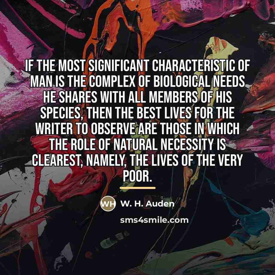 “If the most significant characteristic of man is the complex…” quote by W. H. Auden