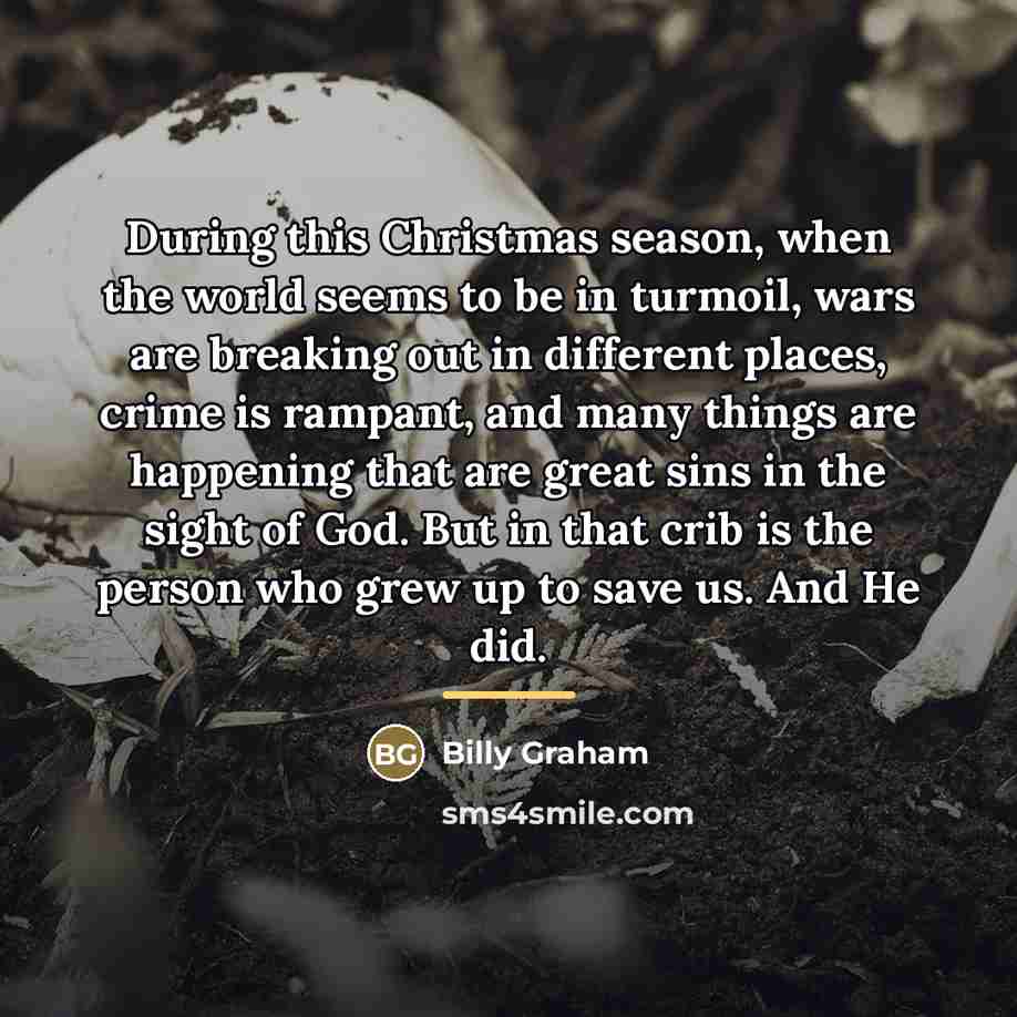 “During this Christmas season, when the world seems to be…” quote by Billy Graham