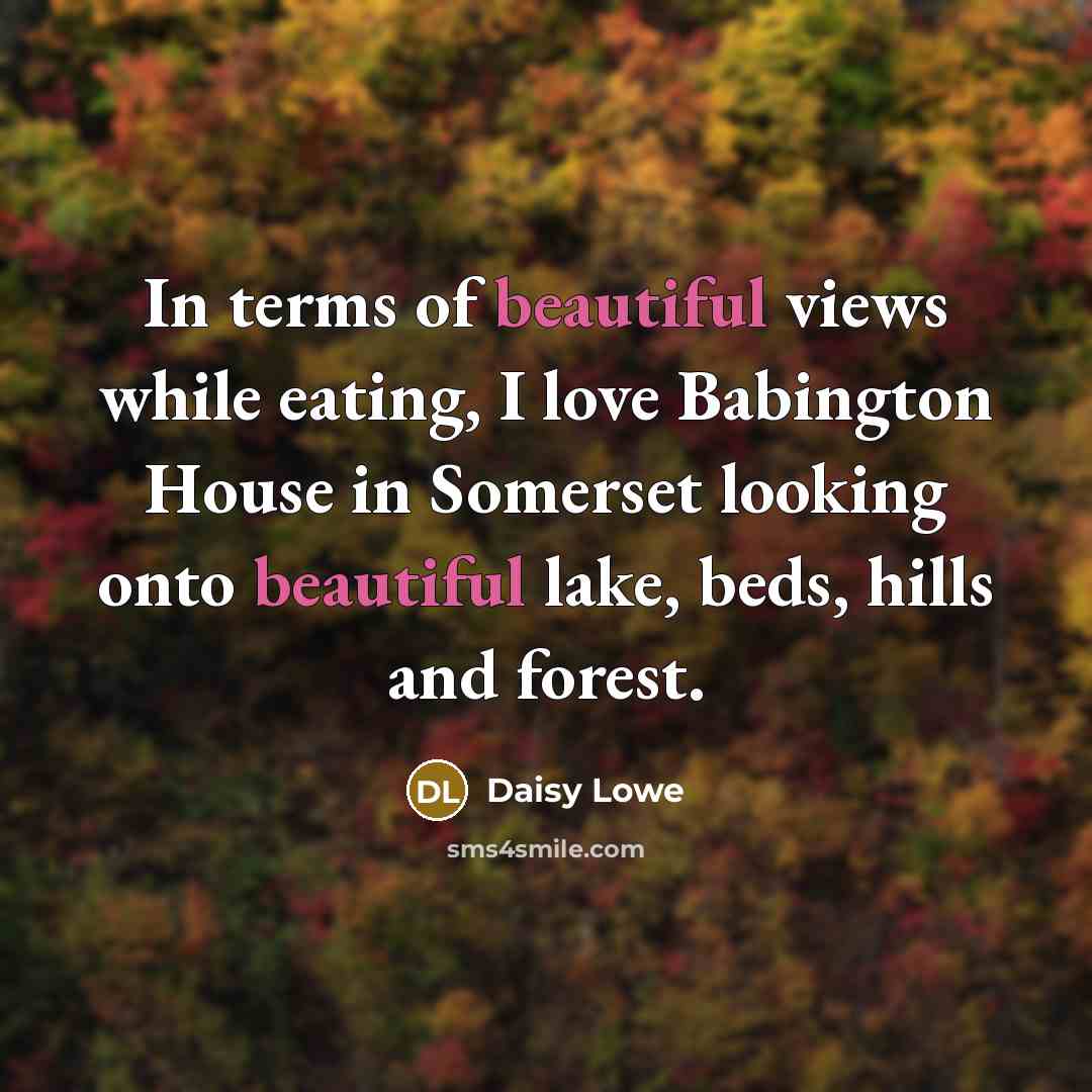 “In terms of beautiful views while eating, I love Babington…” quote by Daisy Lowe