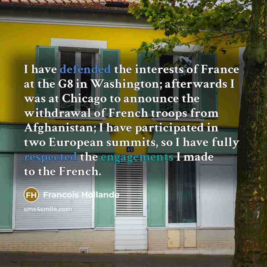 “I have defended the interests of France at the G8…” quote by Francois Hollande