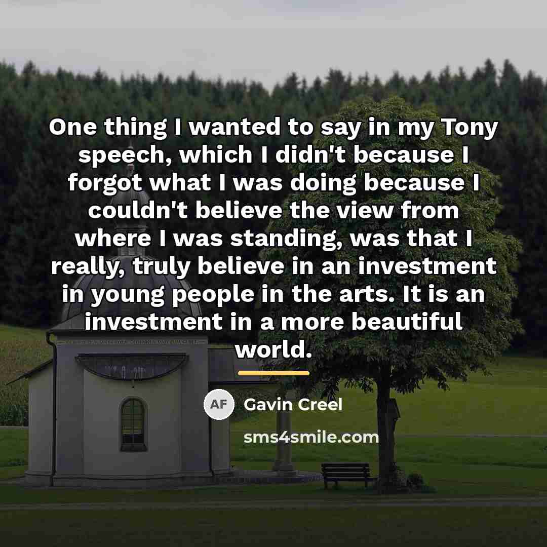 “One thing I wanted to say in my Tony speech,…” quote by Gavin Creel