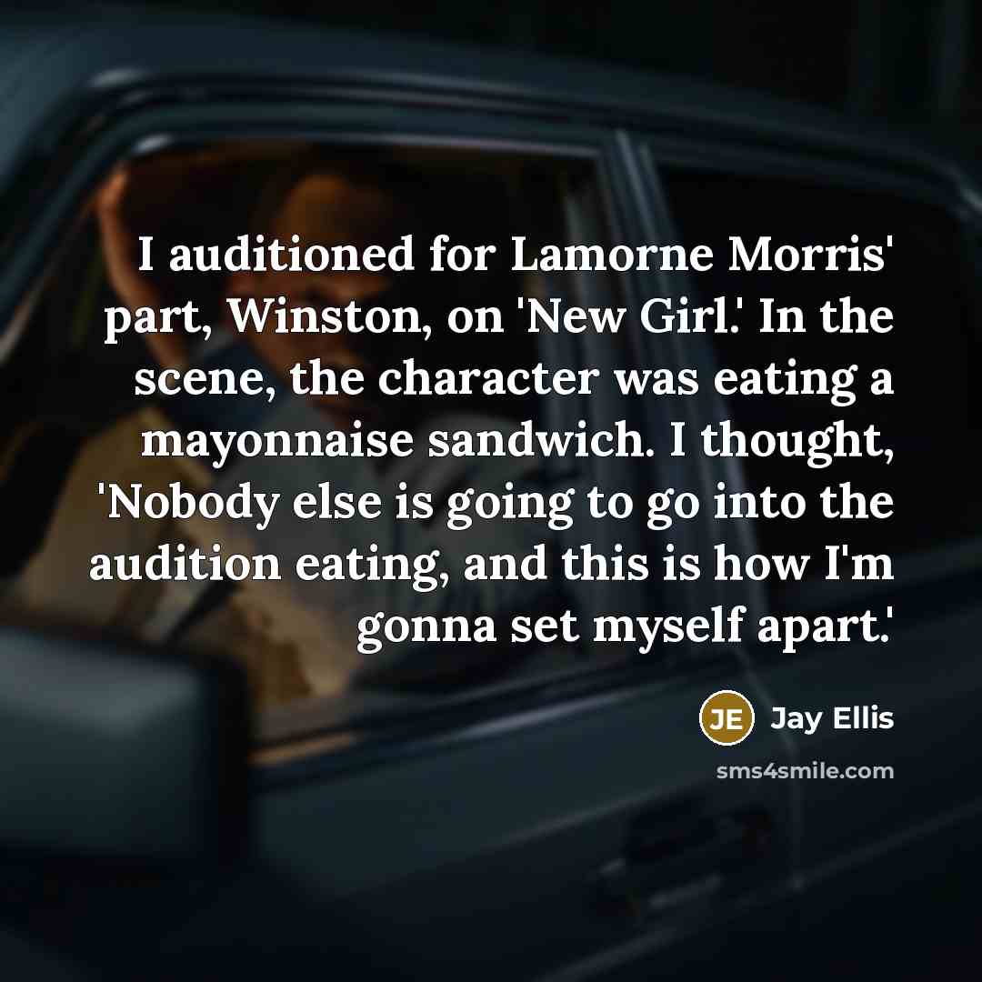 “I auditioned for Lamorne Morris' part, Winston, on 'New Girl.'…” quote by Jay Ellis