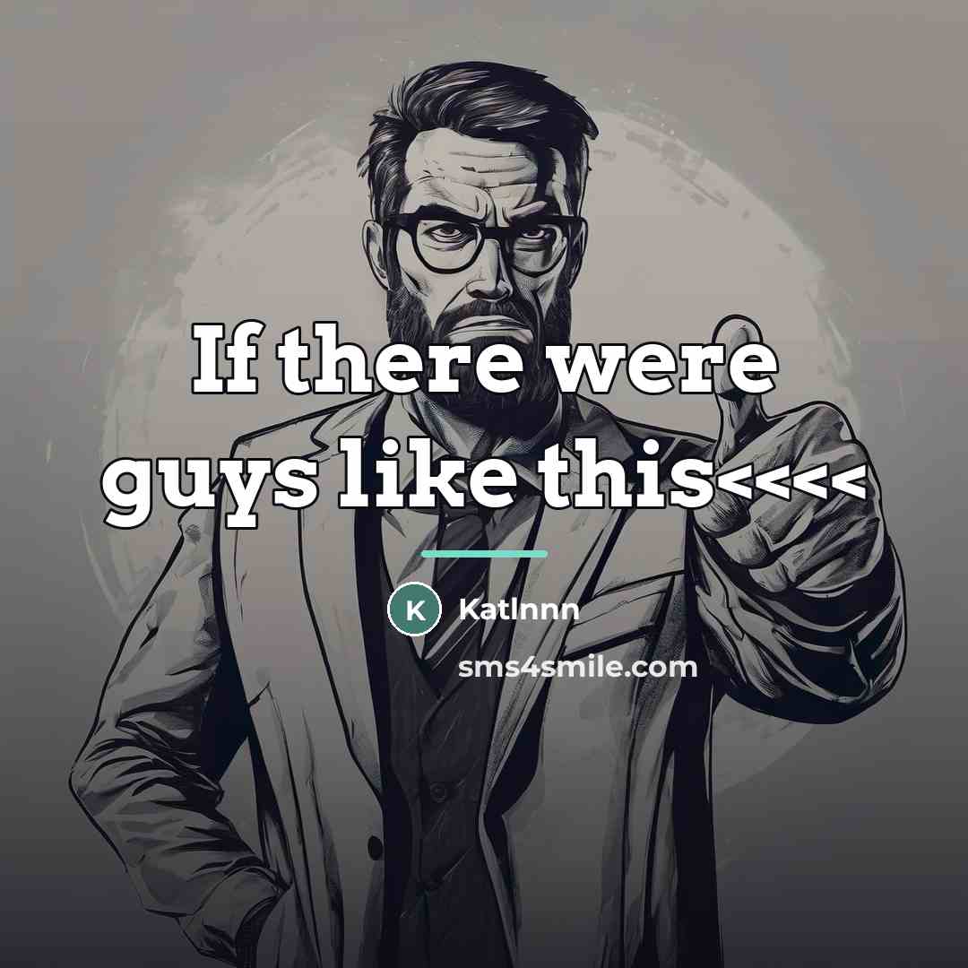 “If there were guys like this…” quote by Katlnnn