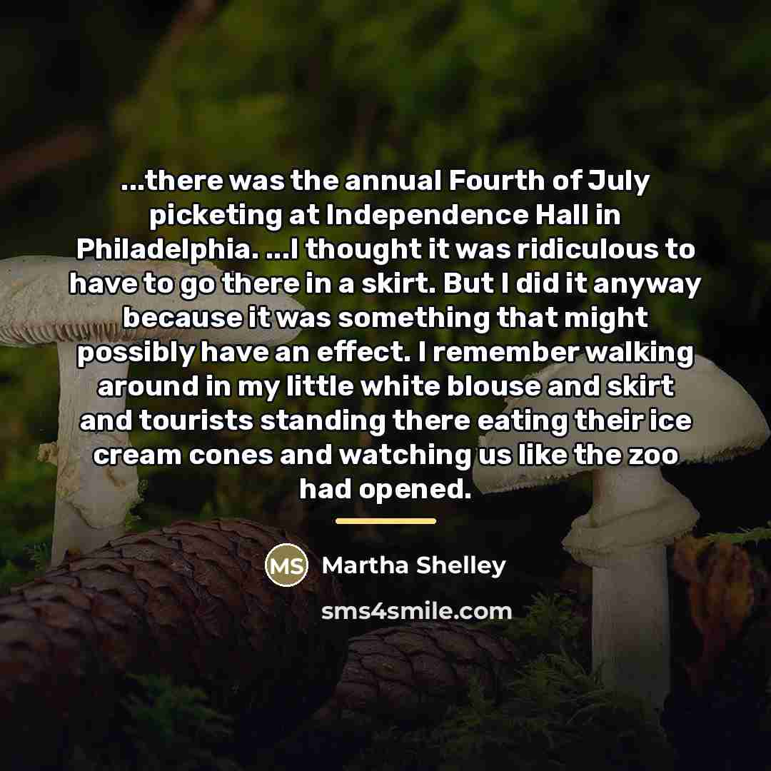 “...there was the annual Fourth of July picketing at Independence…” quote by Martha Shelley
