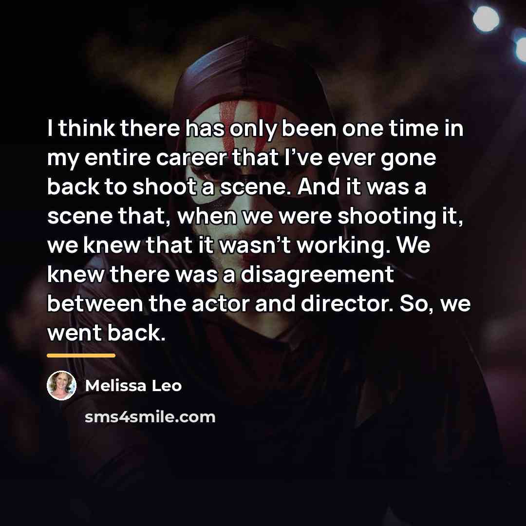 “I think there has only been one time in my…” quote by Melissa Leo
