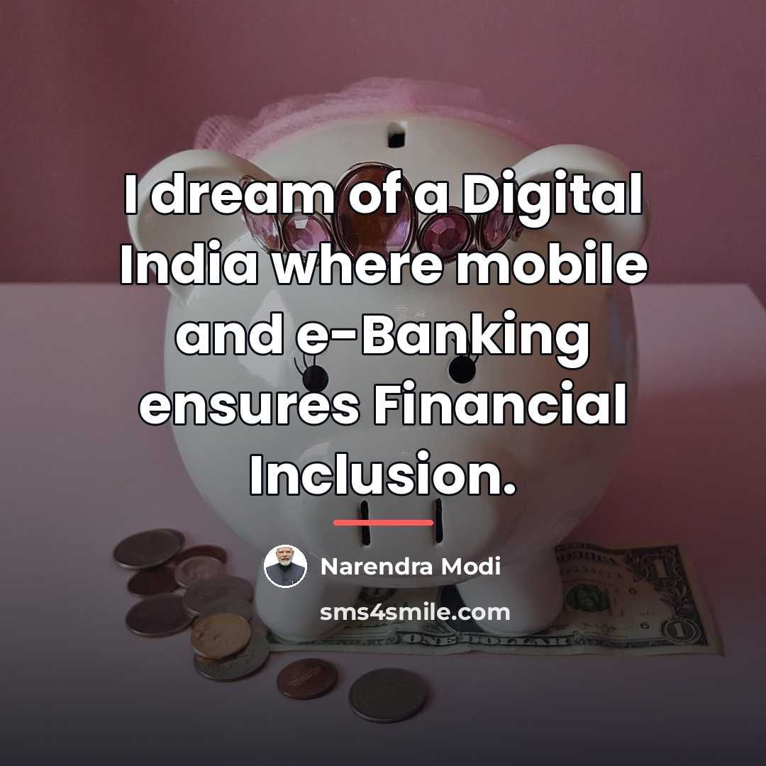 “I dream of a Digital India where mobile and e-Banking…” quote by Narendra Modi