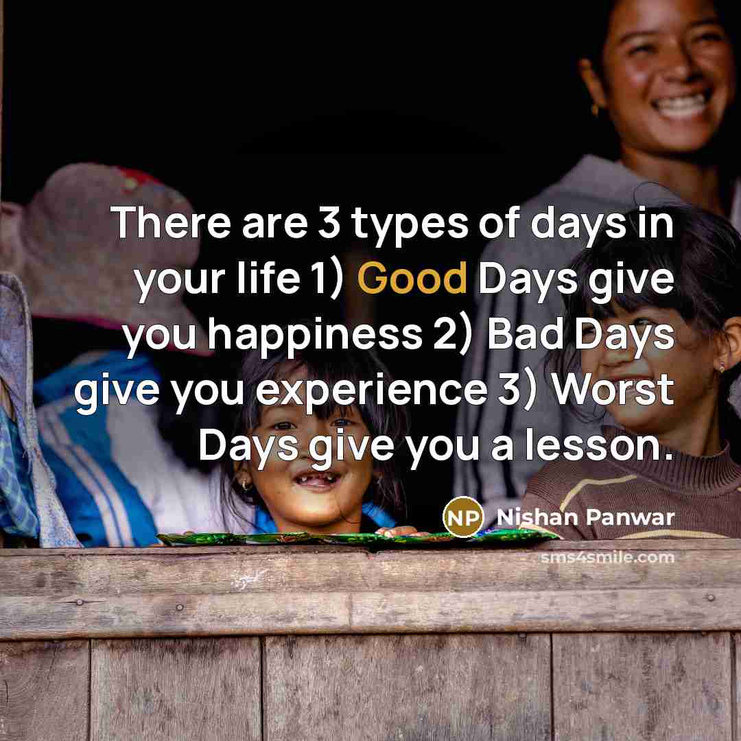 “There are 3 types of days in your life 1)…” quote by Nishan Panwar
