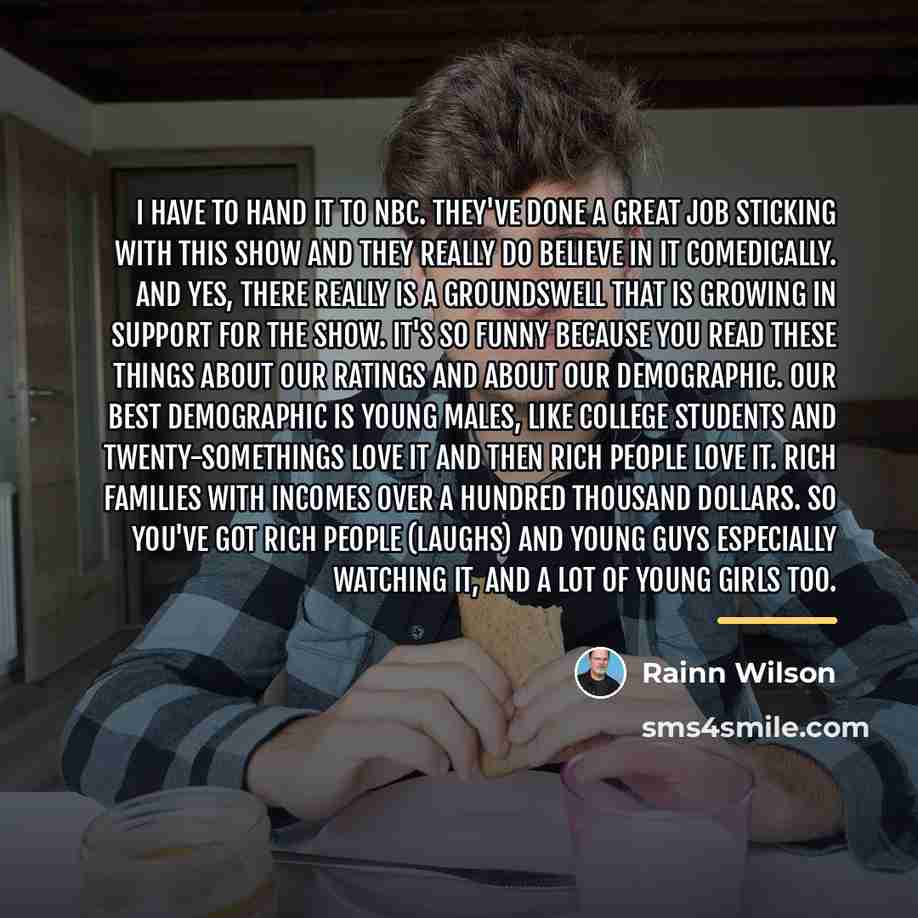“I have to hand it to NBC. They've done a…” quote by Rainn Wilson