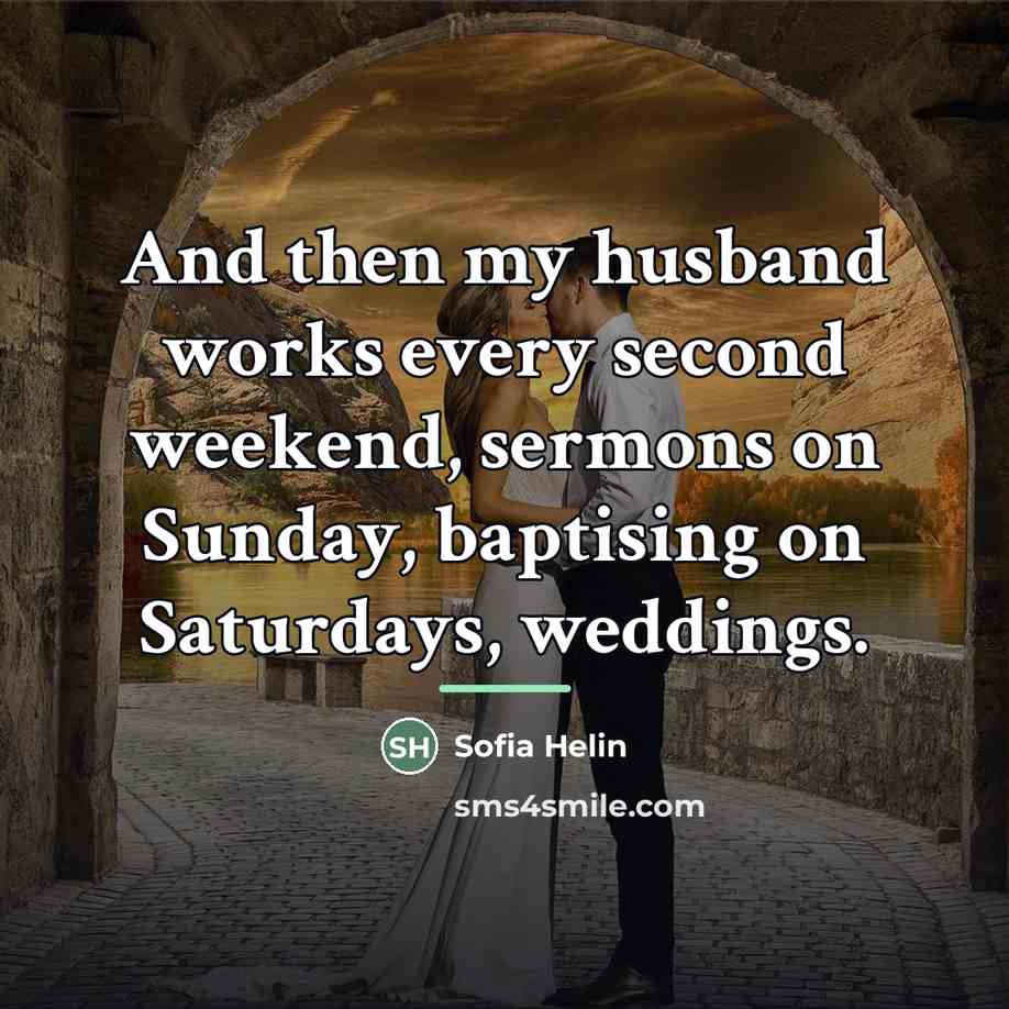 “And then my husband works every second weekend, sermons on…” quote by Sofia Helin