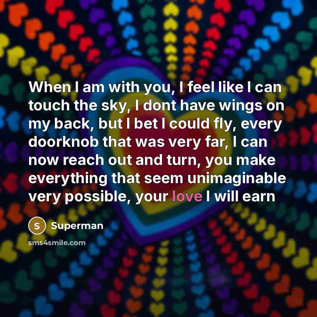 “When I am with you, I feel like I can…” quote by Superman