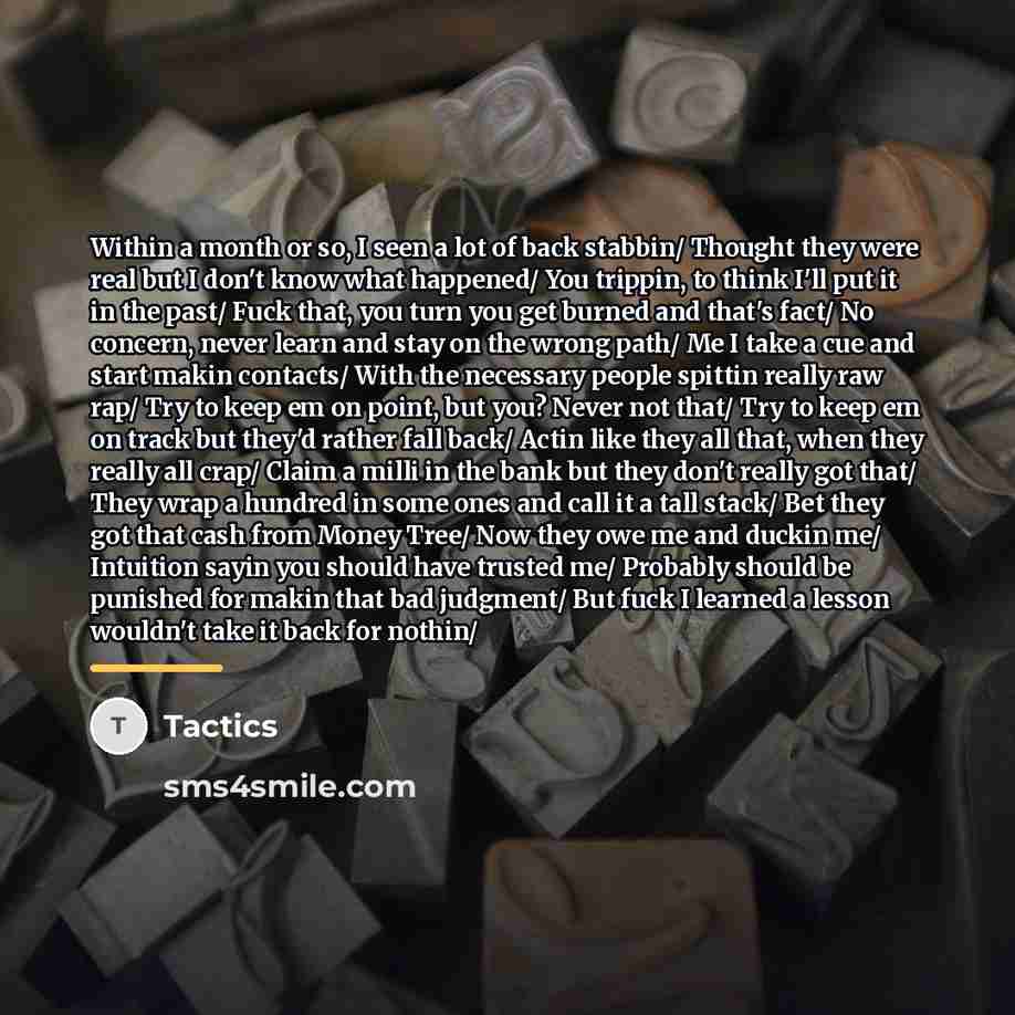 “Within a month or so, I seen a lot of…” quote by Tactics