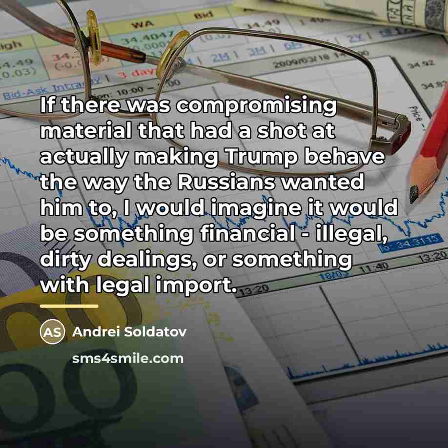 “If there was compromising material that had a shot at…” quote by Andrei Soldatov