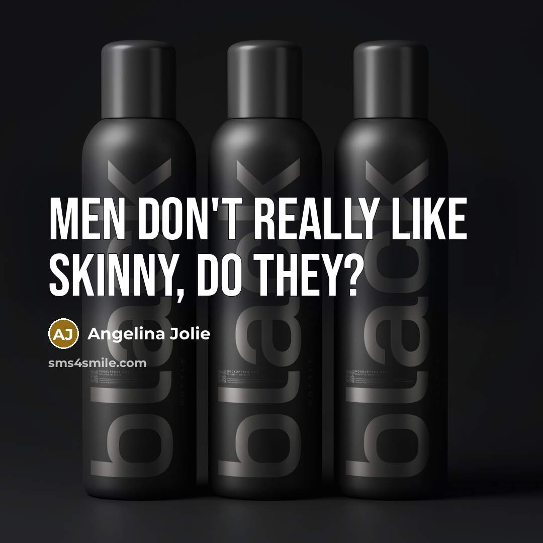 “Men don't really like skinny, do they?…” quote by Angelina Jolie