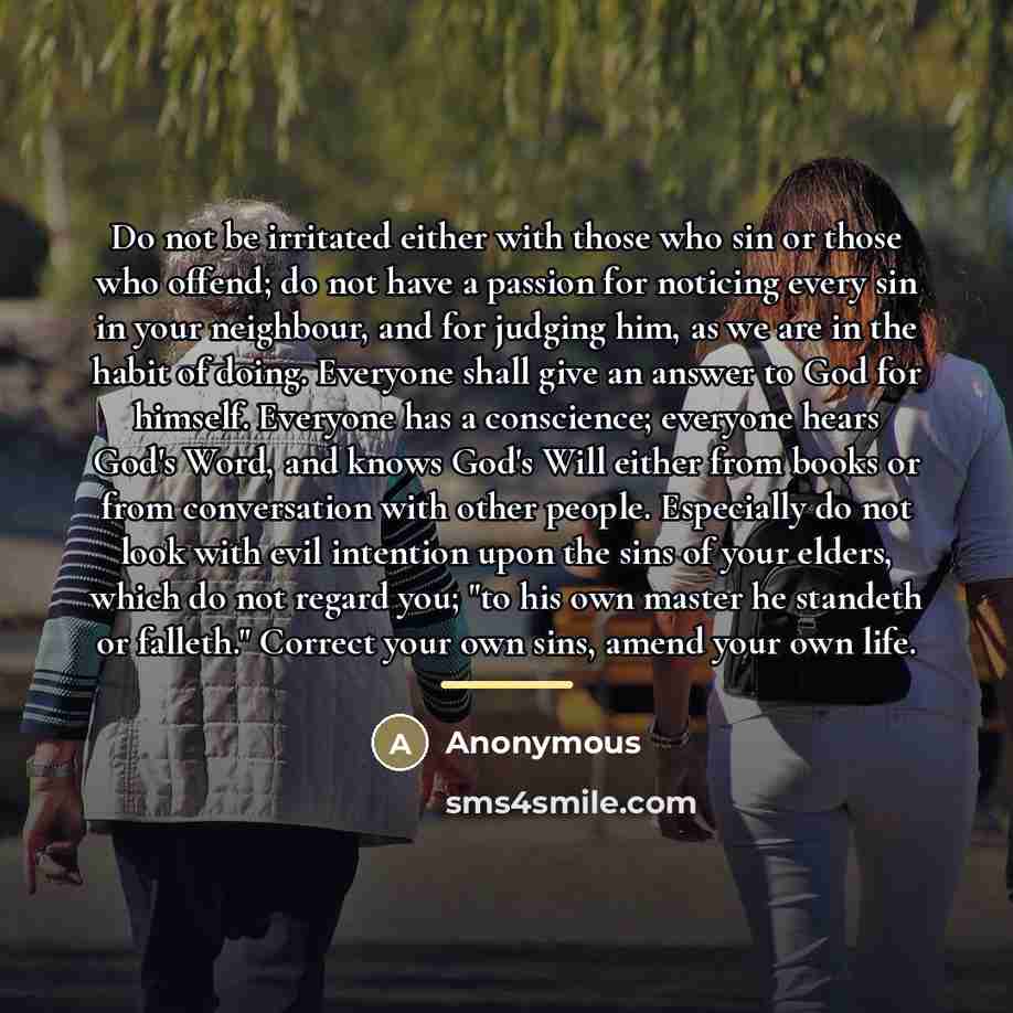 “Do not be irritated either with those who sin or…” quote by Anonymous
