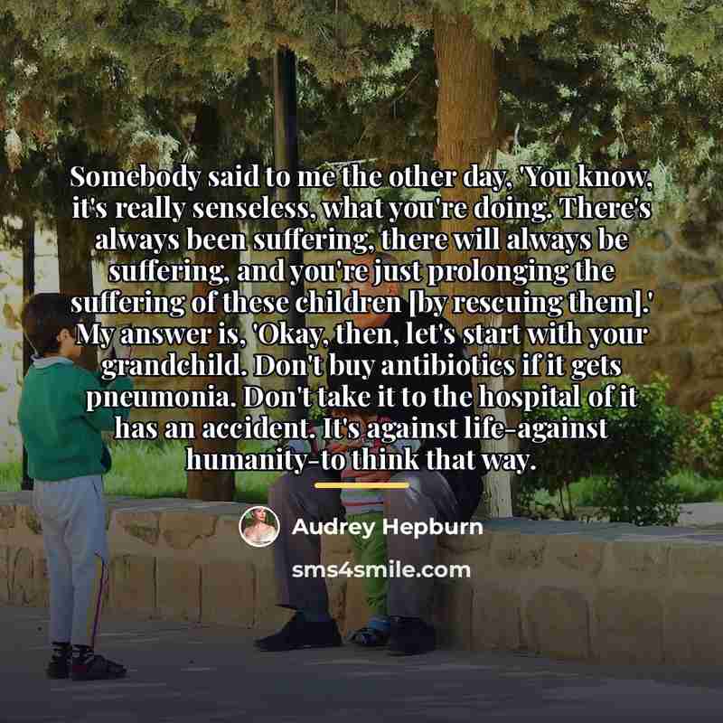 “Somebody said to me the other day, 'You know, it's…” quote by Audrey Hepburn