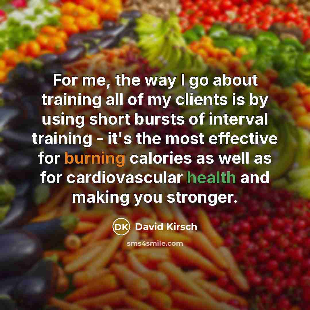 “For me, the way I go about training all of…” quote by David Kirsch