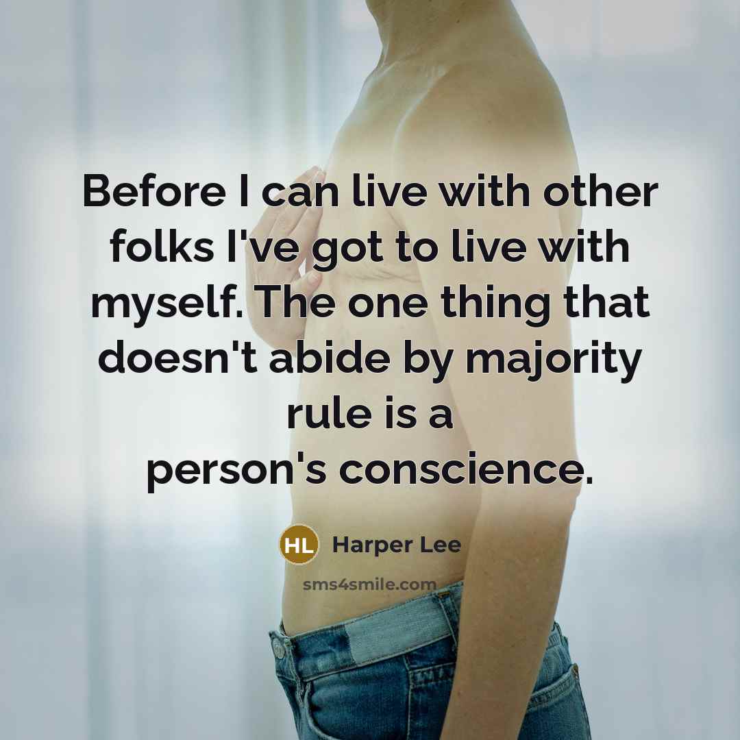 “Before I can live with other folks I've got to…” quote by Harper Lee