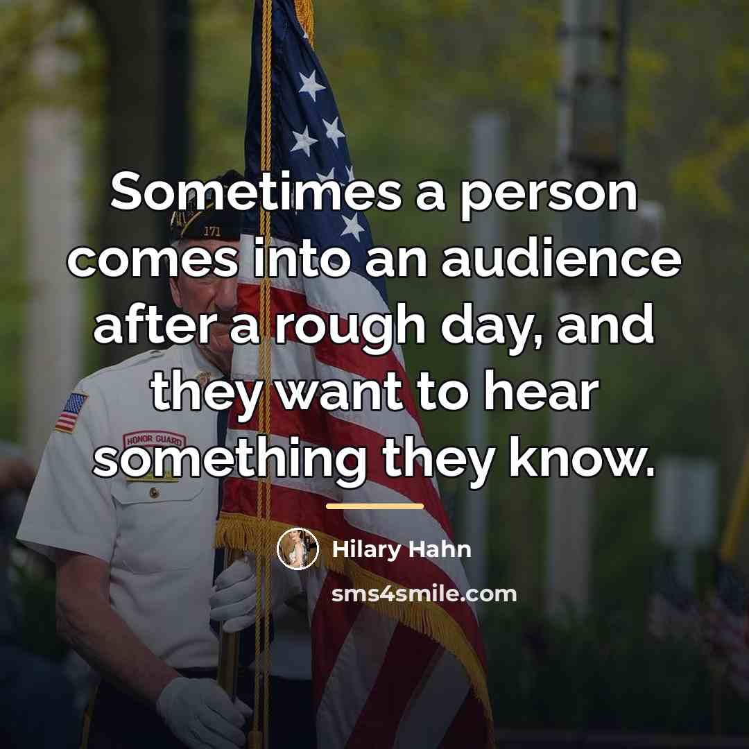 “Sometimes a person comes into an audience after a rough…” quote by Hilary Hahn