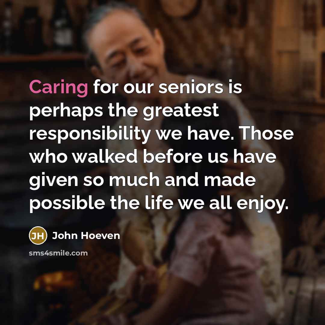 “Caring for our seniors is perhaps the greatest responsibility we…” quote by John Hoeven
