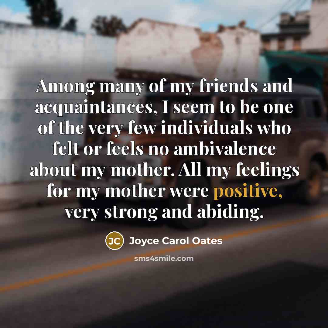 “Among many of my friends and acquaintances, I seem to…” quote by Joyce Carol Oates