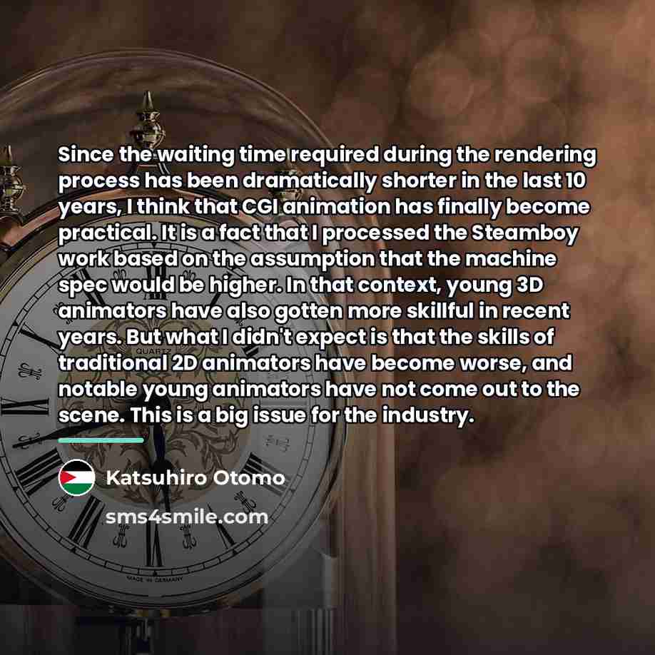 “Since the waiting time required during the rendering process has…” quote by Katsuhiro Otomo