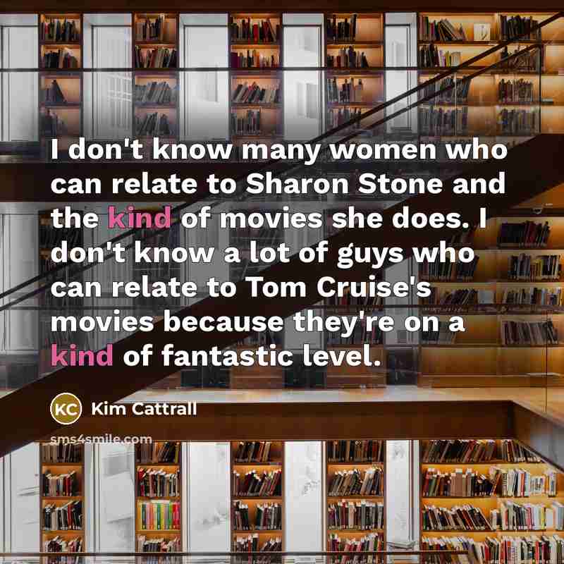 “I don't know many women who can relate to Sharon…” quote by Kim Cattrall