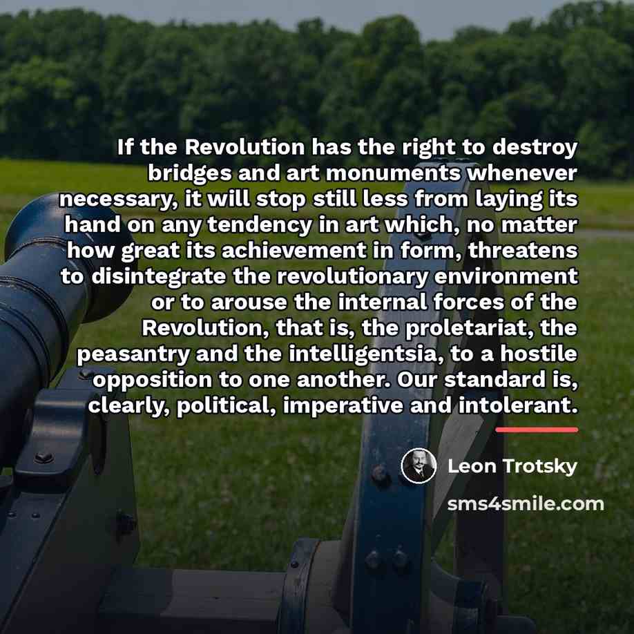 “If the Revolution has the right to destroy bridges and…” quote by Leon Trotsky