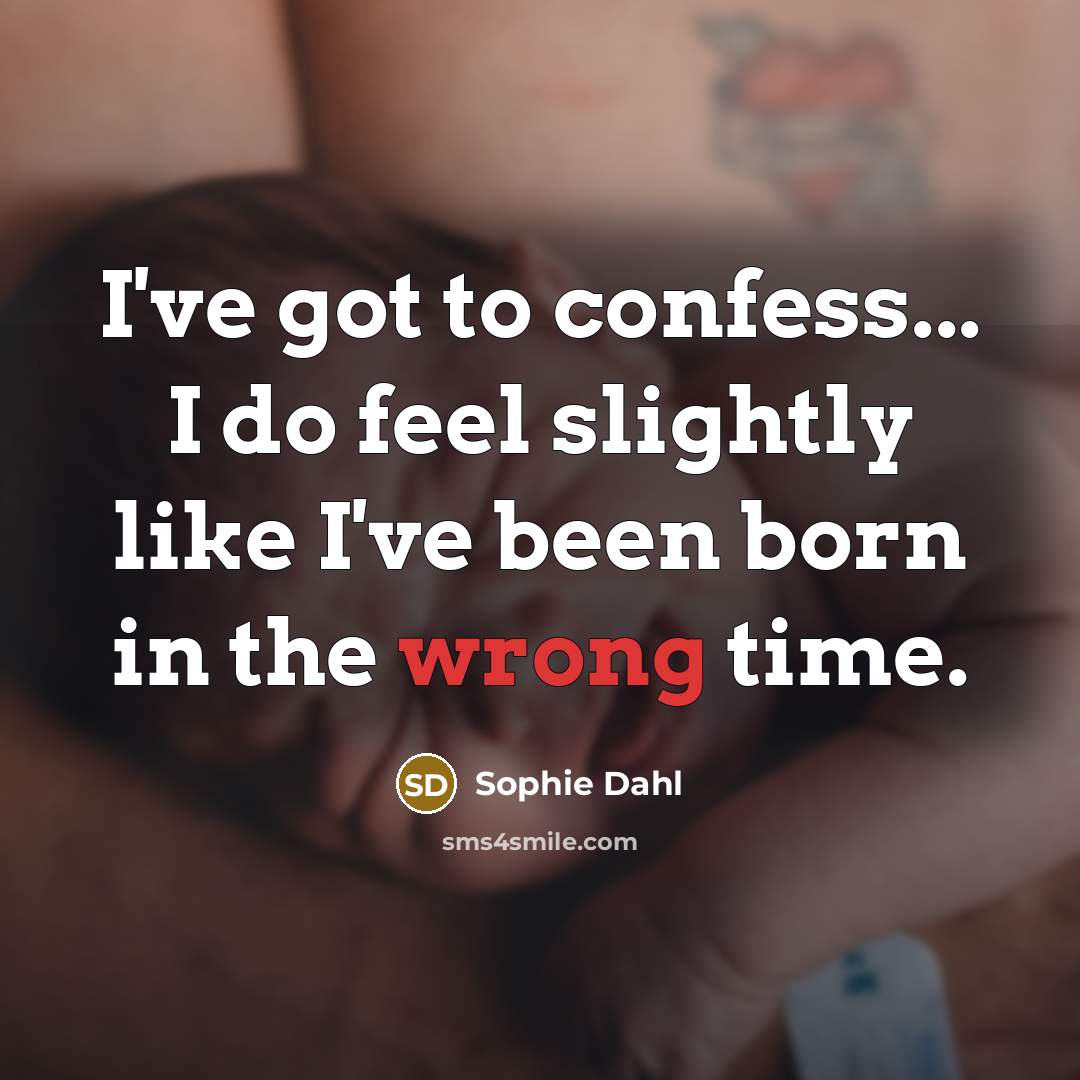 “I've got to confess... I do feel slightly like I've…” quote by Sophie Dahl