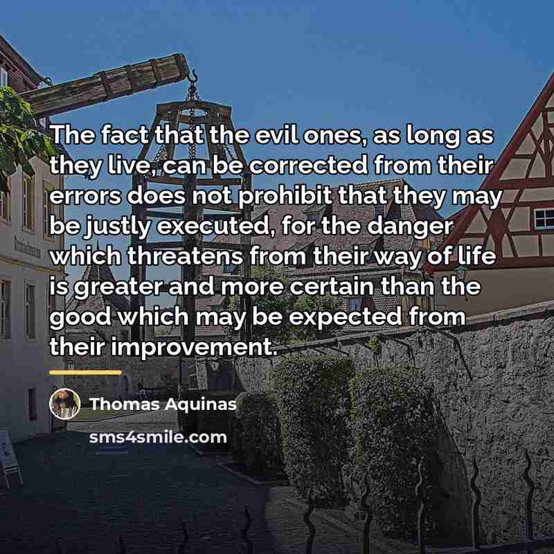“The fact that the evil ones, as long as they…” quote by Thomas Aquinas