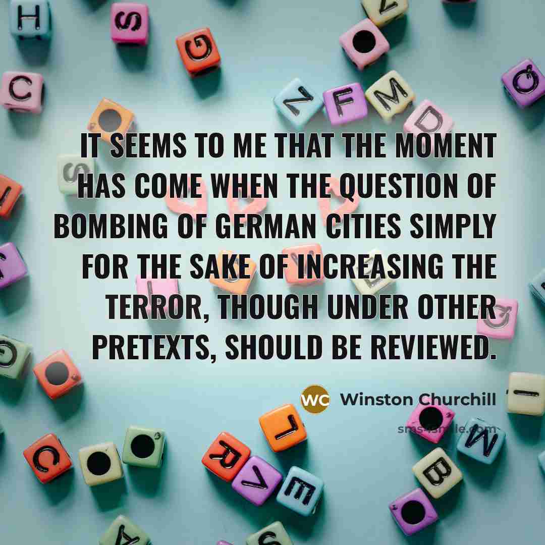 “It seems to me that the moment has come when…” quote by Winston Churchill