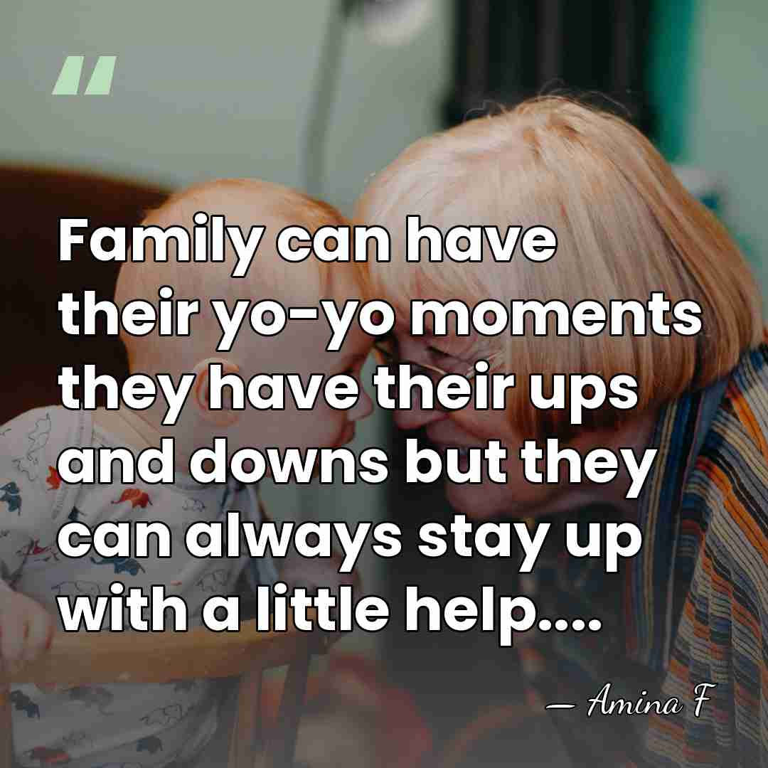 Family can have their yo-yo moments they have their ups and downs&hellip; - Amina F