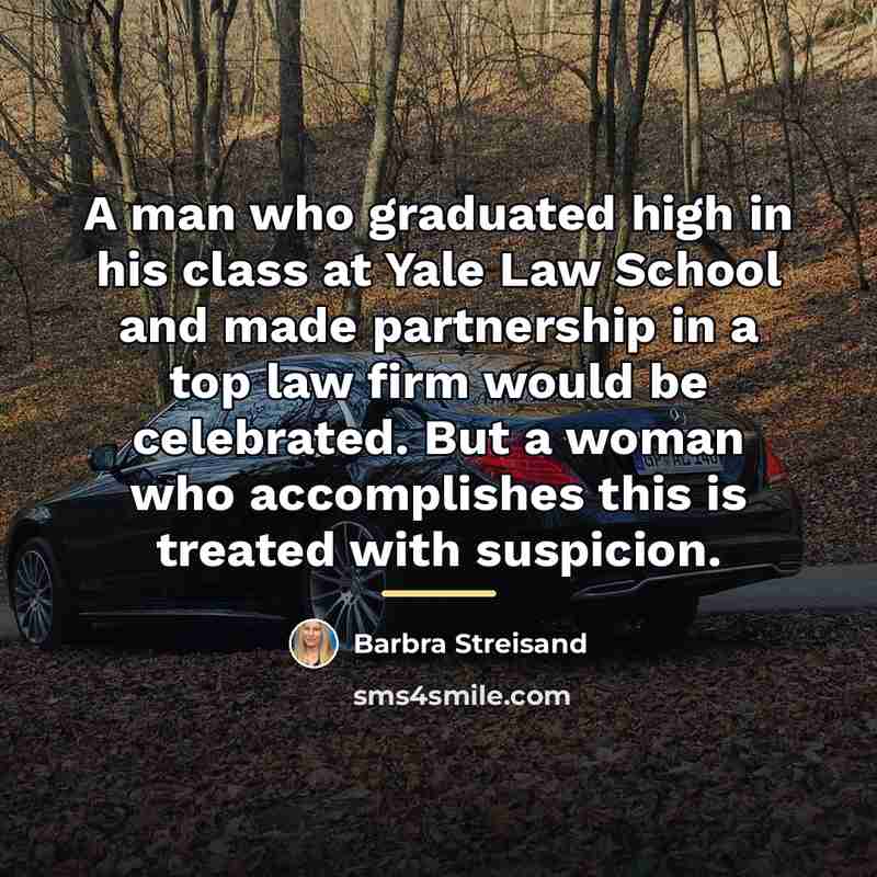 “A man who graduated high in his class at Yale…” quote by Barbra Streisand