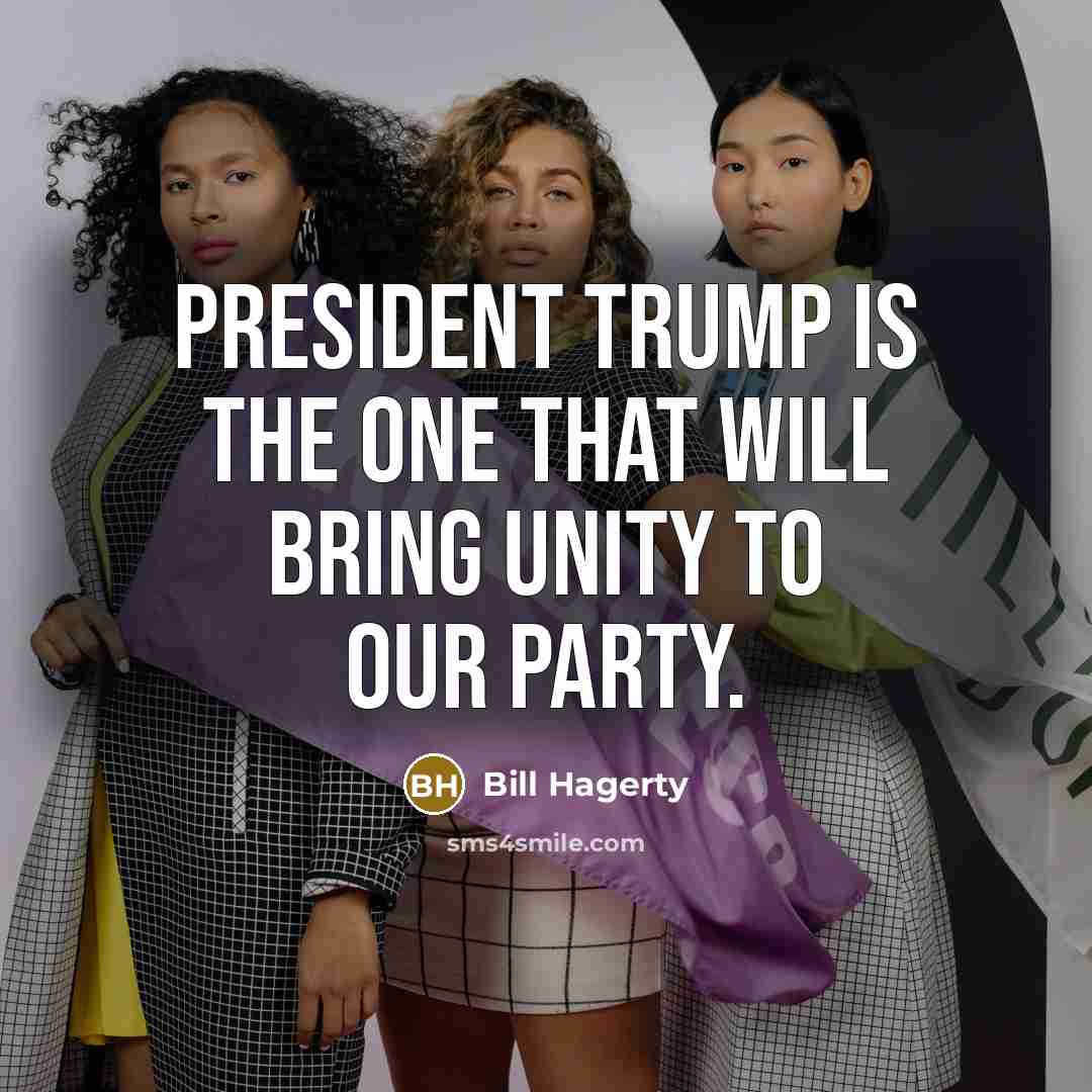 “President Trump is the one that will bring unity to…” quote by Bill Hagerty