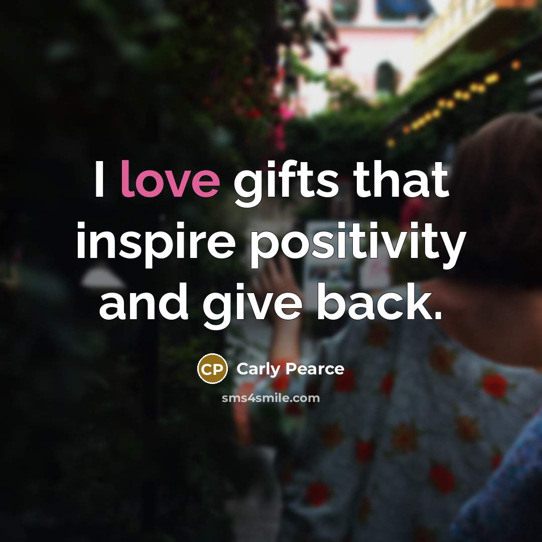 “I love gifts that inspire positivity and give back.…” quote by Carly Pearce