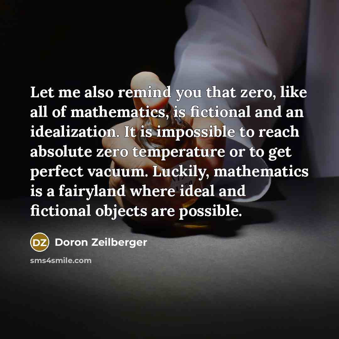 “Let me also remind you that zero, like all of…” quote by Doron Zeilberger