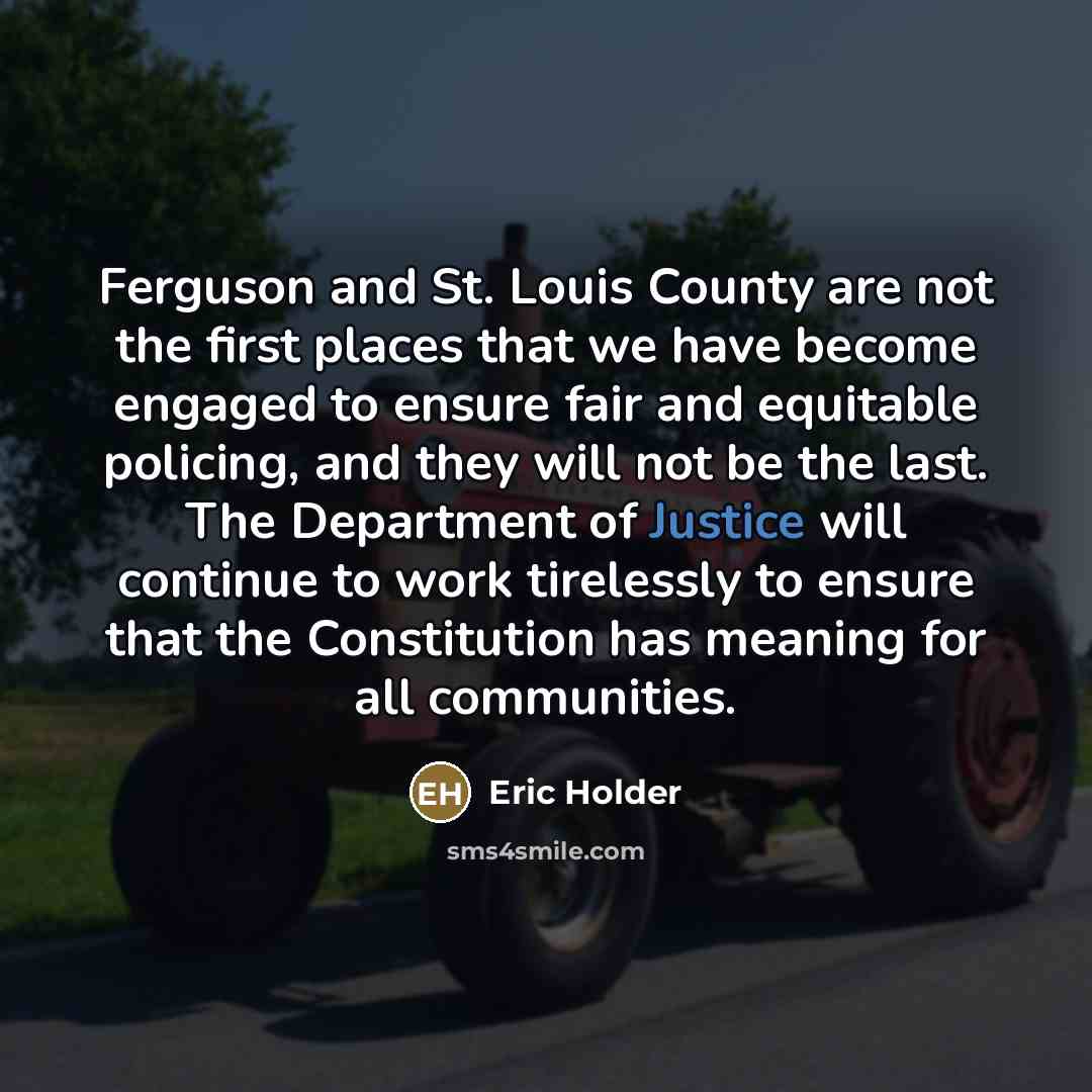 “Ferguson and St. Louis County are not the first places…” quote by Eric Holder